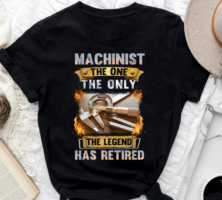 Retired Machinist The One The Only The Legend - Buy t-shirt designs