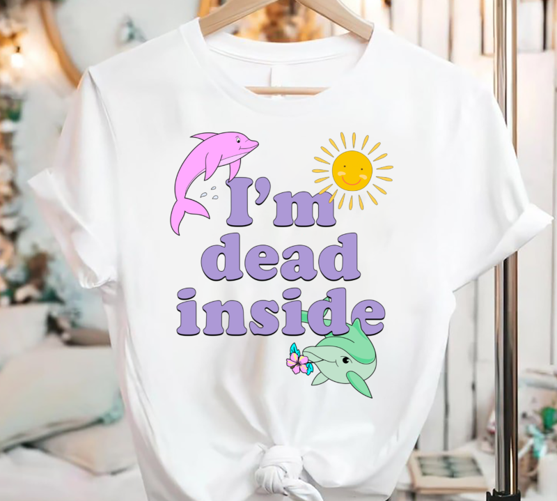 dead inside dolphin shirt