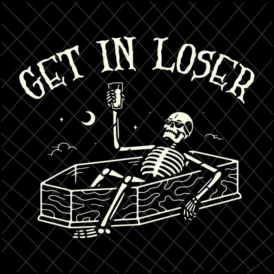 Get In Loser Svg, Skeleton In Coffin Spooky Halloween Svg, Skeleton ...