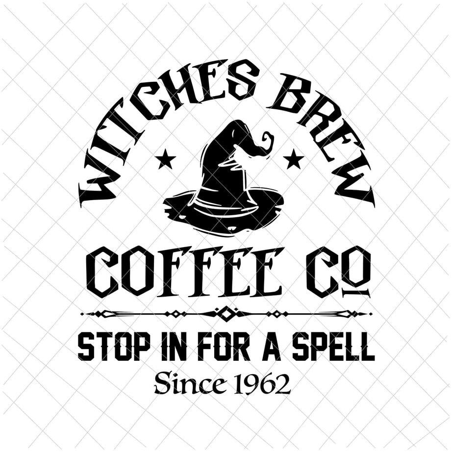 Witches Brew Coffee Since 1962 Halloween Svg, Funny Witch Hat Witches