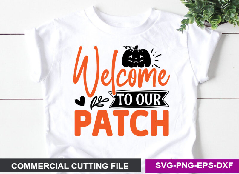 Welcome To Our Patch SVG