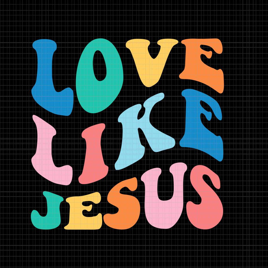 Love Like Jesus Svg, Jesus Svg - Buy T-shirt Designs