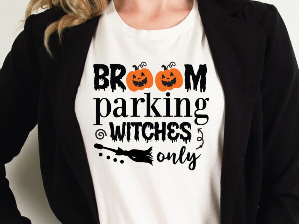 Broom parking witches only t shirt graphic design,halloween t shirt vector graphic,halloween t shirt design template,halloween t shirt vector graphic,halloween t shirt design for sale, halloween t shirt template,halloween for