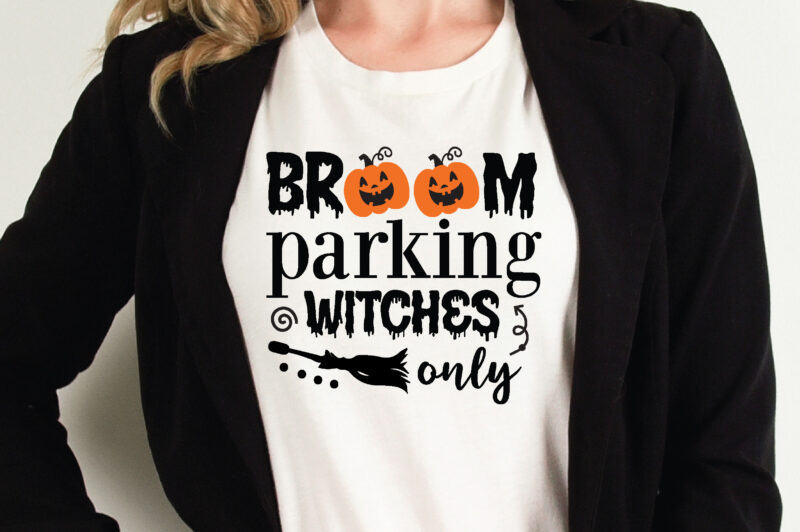 broom parking witches only t shirt graphic design,Halloween t shirt vector graphic,Halloween t shirt design template,Halloween t shirt vector graphic,Halloween t shirt design for sale, Halloween t shirt template,Halloween for