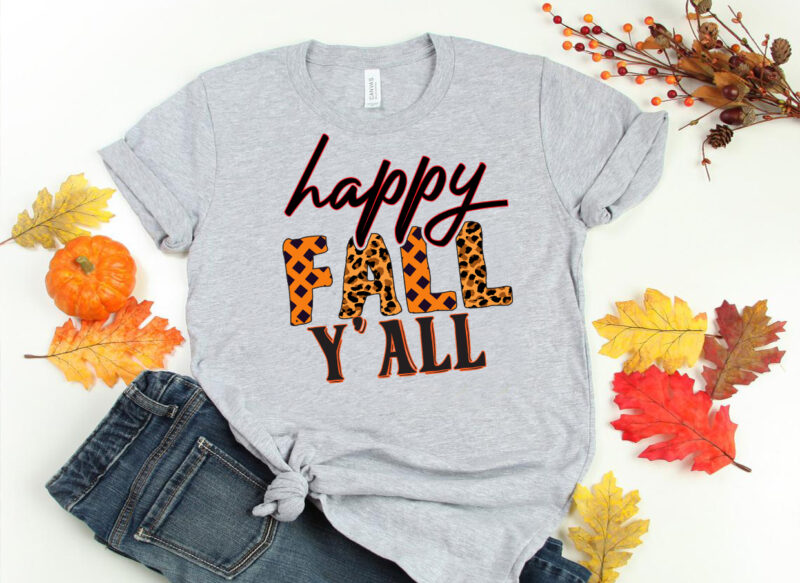 Happy fall y’ all Sublimation