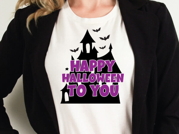 Happy halloween to you t shirt graphic design,halloween t shirt vector graphic,halloween t shirt design template,halloween t shirt vector graphic,halloween t shirt design for sale, halloween t shirt template,halloween for