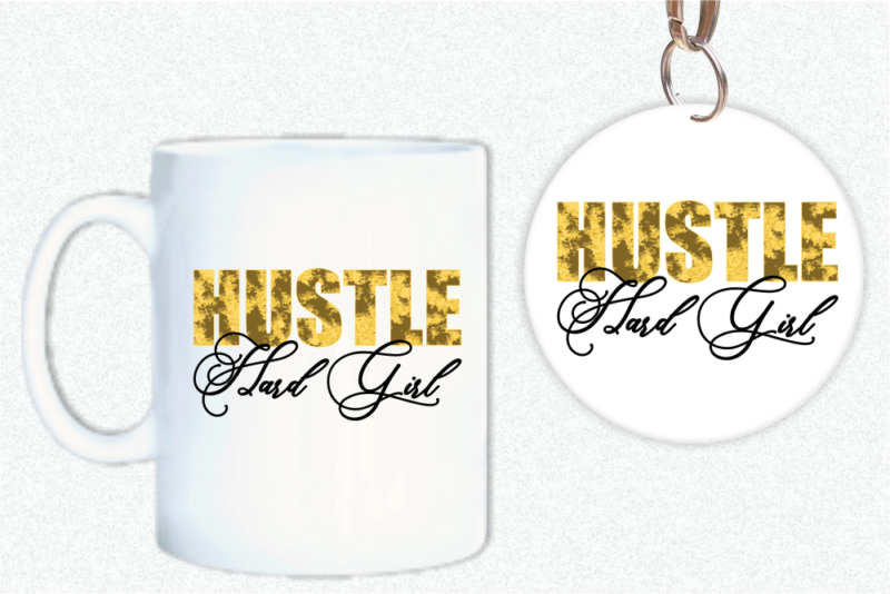 Hustle Hard Girl,