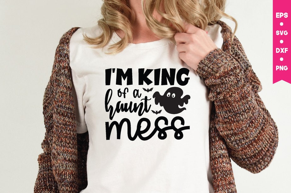 i'm king of a haunt mess t shirt graphic design,,Halloween t shirt