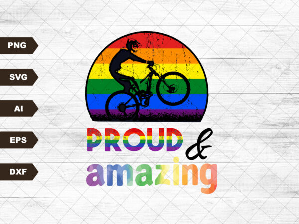 Proud and amazing lgbt svg, png, jpg, pride month 2022 svg, gay pride svg, lgbtq clipart, pride rainbow files, gay pride month t shirt illustration