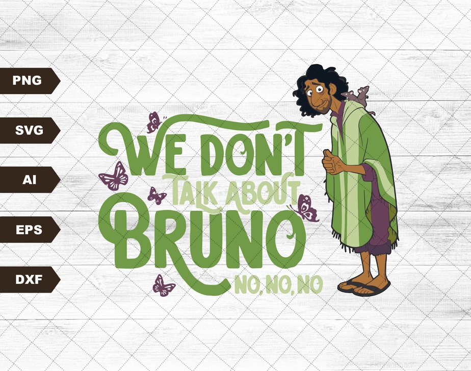 We Don't Talk About Bruno SVG | Encanto Shirt Design | Bruno | Mirabel