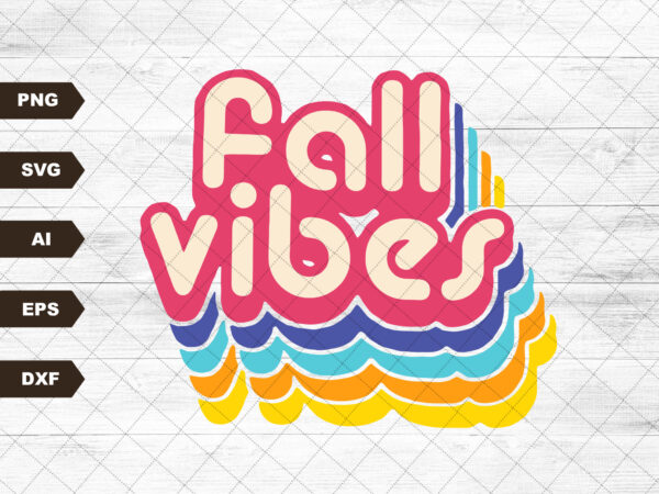 Retro fall vibes svg, fall sublimation design download, retro fall svg, fall vibes sublimation design, autumn sublimation, autumn svg