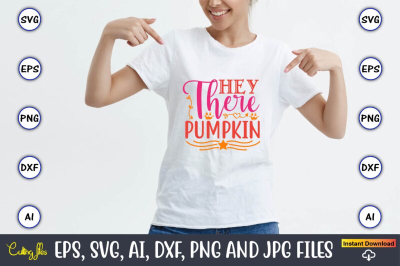 Hey there pumpkin, Pumpkin,Pumpkin t-shirt,Pumpkin svg,Pumpkin t-shirt design,Pumpkin design, Pumpkin t-shirt design bindle, Pumpkin design bundle,Pumpkin svg bundle,Pumpkin svg t-shirt design,Floral Pumpkin SVG, Digital Download, SVG Cut Files,Feeling Cozy, Fall