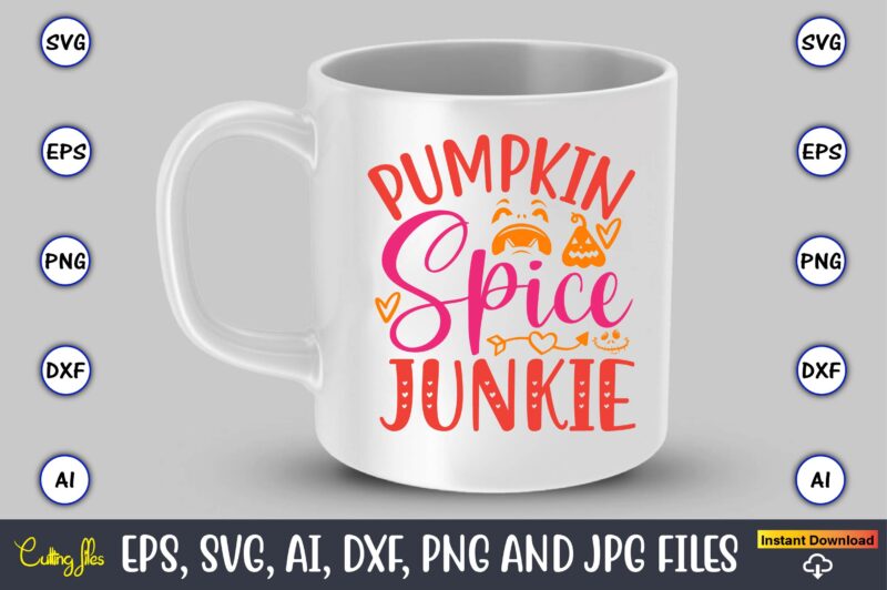 Pumpkin spice junkie, Pumpkin,Pumpkin t-shirt,Pumpkin svg,Pumpkin t-shirt design,Pumpkin design, Pumpkin t-shirt design bindle, Pumpkin design bundle,Pumpkin svg bundle,Pumpkin svg t-shirt design,Floral Pumpkin SVG, Digital Download, SVG Cut Files,Feeling Cozy, Fall