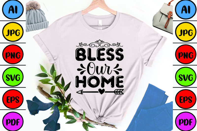 Bless Our Home