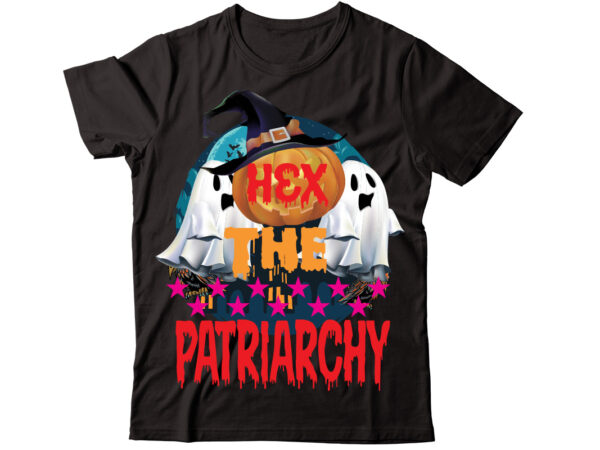 Hex the patriarchy t-shirt design,halloween t shirt bundle, halloween t shirts bundle, halloween t shirt company bundle, asda halloween t shirt bundle, tesco halloween t shirt bundle, mens halloween t