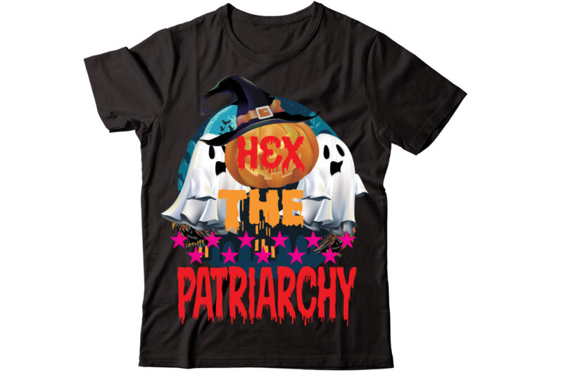 Hex the Patriarchy t-shirt design,Halloween t shirt bundle, halloween t shirts bundle, halloween t shirt company bundle, asda halloween t shirt bundle, tesco halloween t shirt bundle, mens halloween t