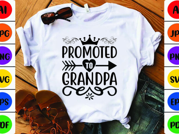 Promoted to grandpa t shirt illustration