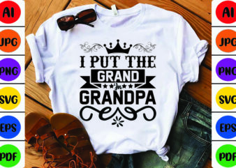 I Put the Grand in Grandpa