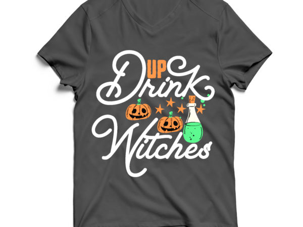 Drink up witches svg cut file , halloween svg design , halloween svg bundle , halloween svg design bundle , halloween bundle , scary svg design , happy halloween ,