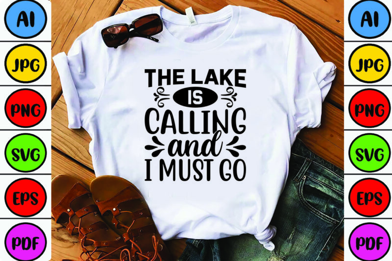 The Lake is Calling and I Must Go