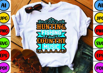 Hunting, Fishing and Country Music