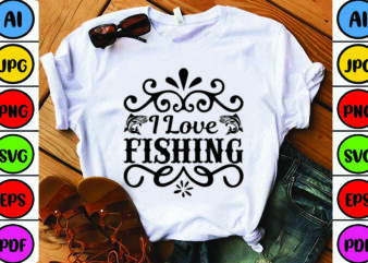 I Love Fishing