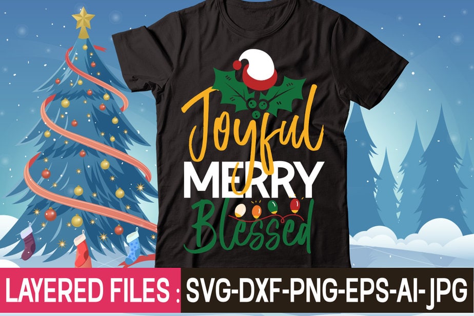 Joyful Merry Blessed t-shirt design,Christmas SVG Bundle, Winter SVG