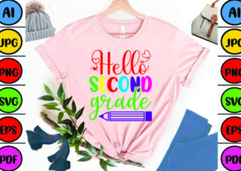 Hello Second Grade graphic t shirt