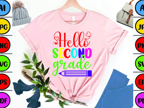 Hello second grade graphic t shirt