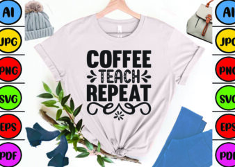 Coffee Teach Repeat