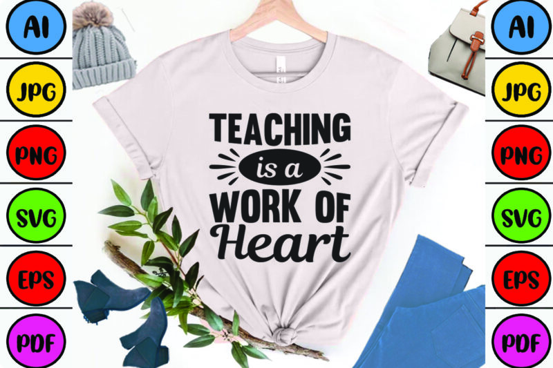 Teaching is a Work of Heart