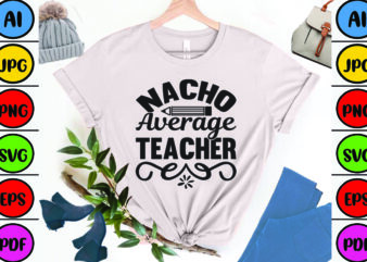 Nacho Average Teacher