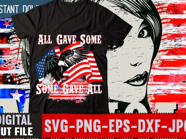 All gave some some gave all t-shirt design, american, army bambang ,bambang-iswanto, flag gun iswanto, patriot skull, soldier usa, veteran war,usa t shirt design usa t shirt, usa apparel, american