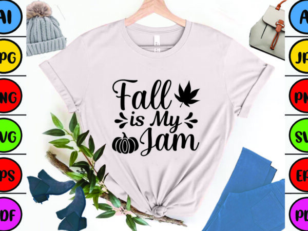 Fall is my jam t shirt graphic design