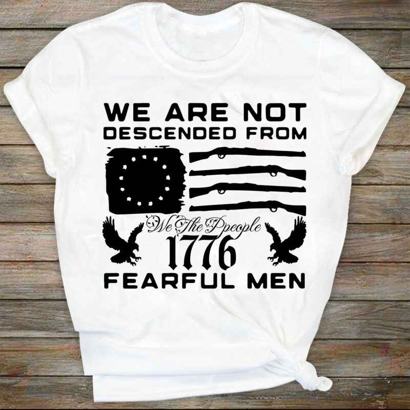 We are not descended from fearful men, 2nd amendment svg, we the people svg, 1776 svg, freedom clipart,