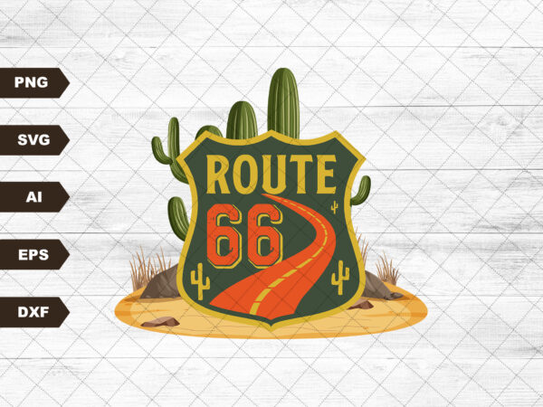 Route 66 png- instant digital download-boho png western png designs, western sublimation, cactus png designs, road sign png, desert png