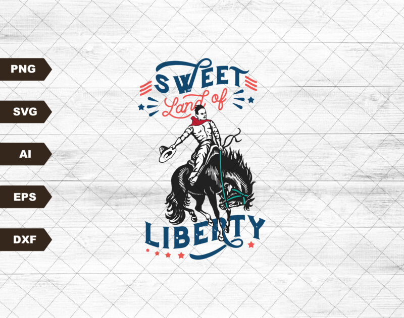 Sweet Land of Liberty Vintage 4th of July PNG Sublimation Design 4th of July T Shirt Design Retro PNG Freedom Western Sublimation