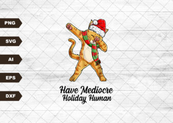 Have a Mediocre Holiday, Human • Funny Cat Christmas Card • Funny Christmas Card • Christmas Humor • Mediocre Christmas • Happy Holidays