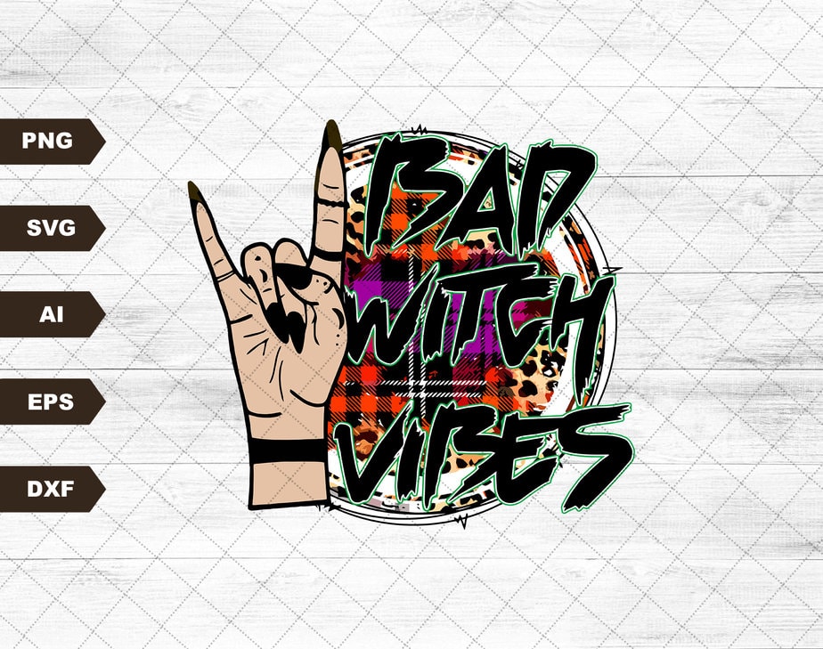 Bad Witch Vibes Png, Halloween Witch, Witch Hand, Halloween Sublimation