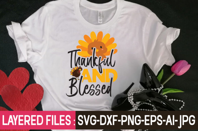 Thankful And Blessed t-shirt design,Thanksgiving svg bundle, autumn svg bundle, svg designs, autumn svg, thanksgiving svg, fall svg designs, png, pumpkin svg, thanksgiving svg bundle, thanksgiving svg, fall svg, autumn