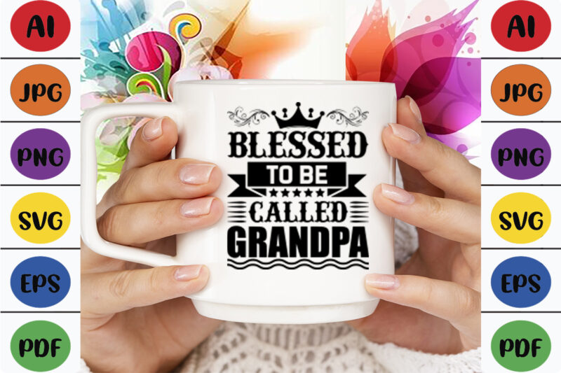 Blessed to Be Called Grandpa