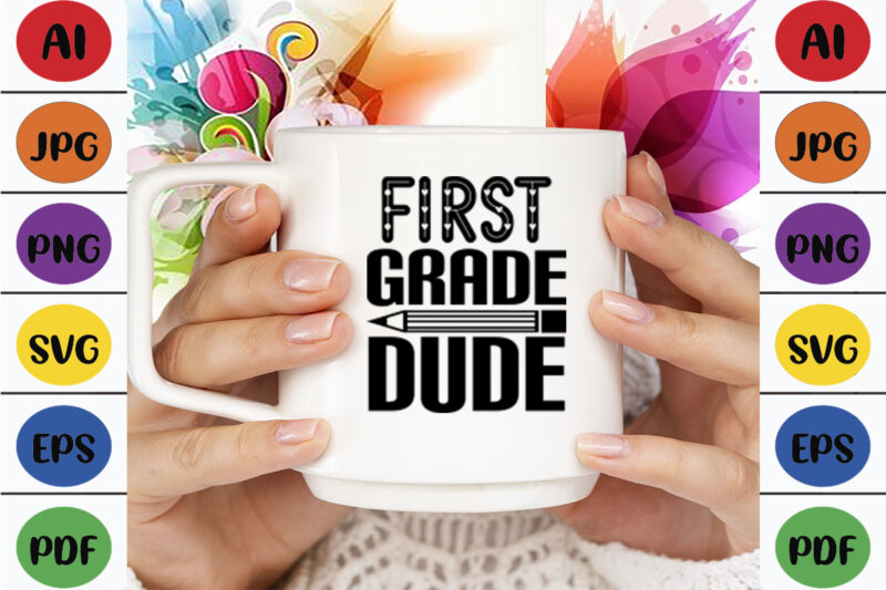 First Grade Dude