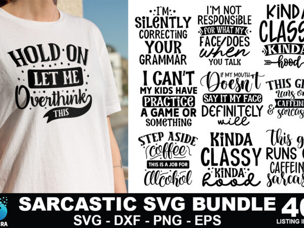 Sarcastic svg bundle t shirt template vector