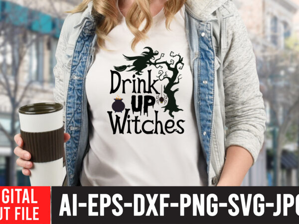 Drink up witches svg cut file , halloween svg design , halloween svg bundle , halloween svg design bundle , halloween bundle , scary svg design , happy halloween ,