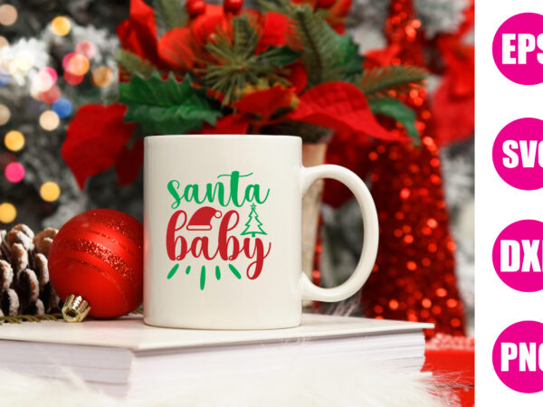 Santa baby t shirt template vector