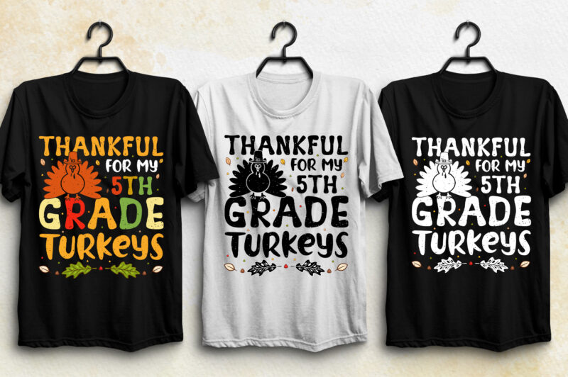 5th Grade Turkeys Thanksgiving T-Shirt Design