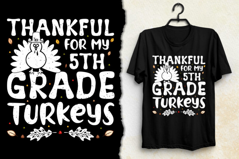 5th Grade Turkeys Thanksgiving T-Shirt Design