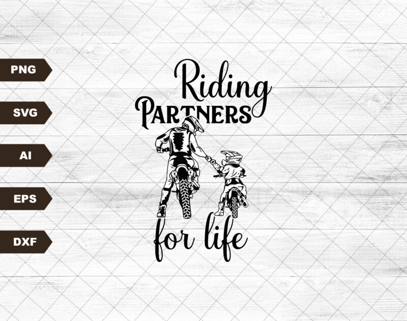 “Riding Partners for Life Svg | Like Father and Son Biker Cut File | Dirt Sports Bike Tandem Clipart | Big Bike Rally T-shirt Design png DXF “