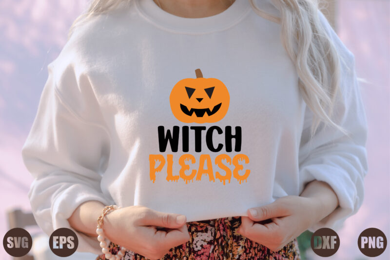 Witch please