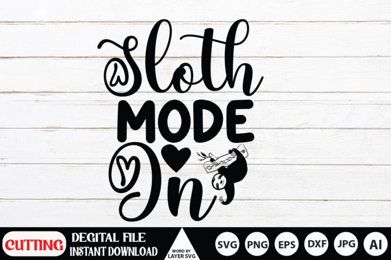 Sloth SVG BUNDLE, sloth quotes svg, svg for cricut, cute sloth svg, sloth Clipart, Sloth Quote Clipart, cut file Sleeping sloth svg png,Sloth Quotes SVG Bundle, cute sloth svg Bundle,